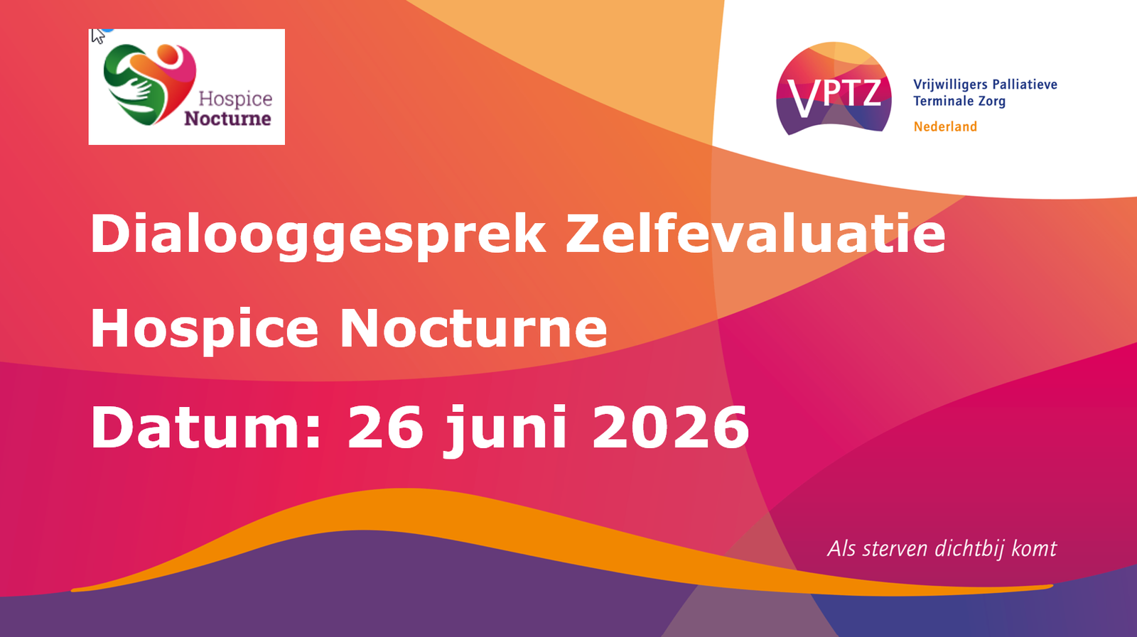 Dialooggesprek Hospice Nocturne (juni 2026)